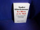 Le Bien Et Le Mal. Lettres Immorales D'allemagne Et De France. Glucksmann André