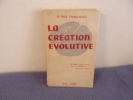 La création évolutive. Dr Paul Chauchard