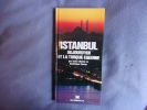Istamboul aujourd'hui et la Turquie Egeenne. Denis Michel Et Dominique Renou