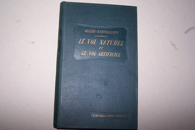 Le vol naturel et le vol artificiel. Traduit par le Lt-colonel G. ESPITALLIER.