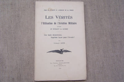 Les Vérités sur l'utlisation de l'aviation militaire avant et pendant la guerre. Une faute désastreuse, Suprême leçon pour l'Avenir!