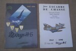 ESCADRE, BASE AERIENNE: Du Spad au Mirage 2000, DIJON, Escadron de chasse 1/2 "CIGOGNES". Un demi-siècle 349 Belgian Squadron. Régiment de livraison ...