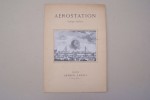 AEROSTATION (1627-1830) Catalogue d'une collection de livres gravures et autographes.. 
