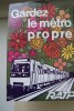 AFFICHE: RATP Gardez le métro propre.. PIVRY V T