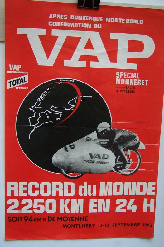 Après Dunkerque-Monte-Carlo confirmation du VAP spécial MONNERET moteur SACHS 4 vitesses. Record du monde 2.250 km en 24 heures, MONTLHERY 12-13 ...