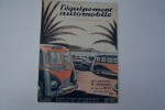 L'équipement automobile. Revue mondiale de la carrosserie et de son évolution. Tourisme. Autocar. Transport.. 