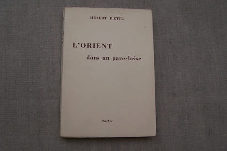 L'Orient dans un pare-brise.. PICTET Hubert