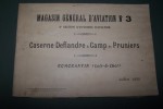 Magasin Général d'Aviation N° 3. 6e Section d'ouvriers d'aviation. Juillet 1928. Caserne Deflandre & Camp de Pruniers (Romorantin).. 