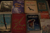 VOL A VOILE, PLANEURS: Les planeurs, Marabout Flash, 1962. BAUDOUT M.A. Les princes du vent, 1956. Robert ROUX: es ailes silencieuses, La Fontaine, 1956. Raymon SIRRETTA, Le vol à voile, Flammarion, 1948. NESSLER: Histoire du vol à voile, Les Oeuvres Françaises, 1947. Charles et Olga GIROD: Pour comprendre le vol à voile, Chiron. René FOSSIER: Le vol à voile, Fournié, 1948. Michel BOUET: Sur les ailes du temps, Gamma. Kronfeld: Le vol à voile, Gauthier Villars, 1944. G. SABLIER: Manuel de construction des planeurs, Vivien, 1929.J. BESSEMOULIN & A. VIAUT: Manuel de météorologie du vol à voile, Blondel La Rougerie, 1948. Gilbert JACQUET: Vol à voile, Amphora, 1970. ALBY Roger: Le vol à voile à la Montagne Noire, Cepadues, 1988. Guy MARCHAND: Mon record du Monde de vol à voile, Amiot-Dumont, 1951. Claude VISSE: 10 ans de vol à voile 1950-1960, Jean-Louis Saquet éditeur, 1980.