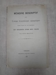 Mémoire descriptif d'un système d'avertisseurs automatiques ayant pour but de prévenir les collisions entre deux trains.