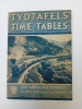 SOUTH AFRICAN RAILWAYS OFFICIAL TIME TABLES. Suid-Afrikaanse Spoorweë Offisiële Tydtafels, N° 151,  30 November 1953.. 