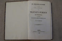 Du meilleur système à adopter pour l'exécution des travaux publics en France, et notamment des grandes lignes de chemins de fer.