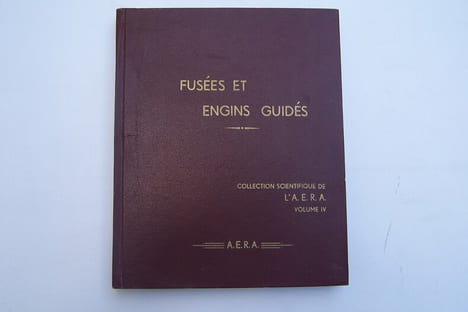 Fusées et engins guidés. Recueil des Rapports du 1er Congrès International des Fusées et Engins guidés (1956-1957). . undefined