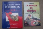 DEUXIEME GUERRE MONDIALE: Robert LEROUVILLOIS: Et la liberté vint de Cherbourg 1944, Corlet, 1991. Yves BUFFETAUT: La Bataille de Moscou 2 Octobre ...