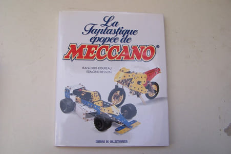 La Fantastique épopée de Meccano.
