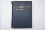 Les Chemins de fer d'aujourd'hui et plus spécialemnt les chemins de fer allemands. Ouvrage publié sous les auspices du Ministère des travaux publics ...