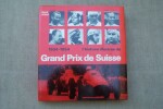 L'histoire illustrée du Grand Prix de Suisse 1934-1954.. HAFELI René