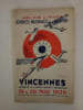 Journ&eacute;es Nationales de l'Aviation organis&eacute;es &agrave; VINCENNES par l'A&eacute;ro-Club de France avec le concours du Minist&egrave;re de l'Air et du Journal ...