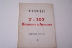 Historique des 2e et 202e Régiments d'Artillerie Campagne 1939-1940.. 
