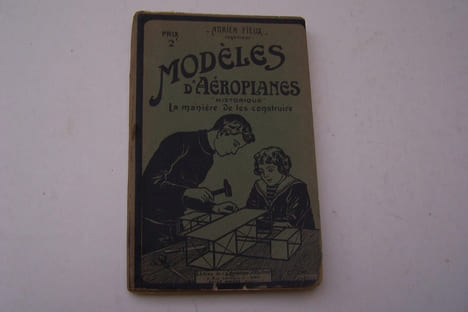 Modèles d'aéroplanes. Historique. La manière de les construire.. FIEUX Adrien