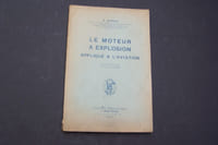 Le moteur à explosion appliqué à l'aviation.