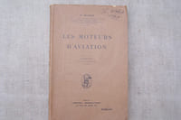 Les moteurs d'aviation. Deuxième édition revue et augmentée.