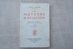 Les moteurs d'aviation. Préface de Aimé WITZ. 2e édition augmentée et mise à jour.. TARIS Etienne et Emile BERTHIER