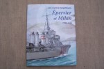 MARINE DE GUERRE: MARINES EDITIONS: Jean LASSAQUE: Les C.T. de 2400 tonnes du type Jaguar, Les contre-torpilleurs Epervier et Milan (1931-1946),Le ...