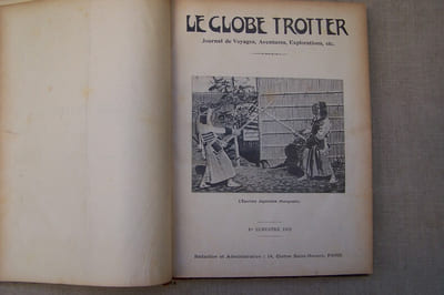 LE GLOBE TROTTER Journal Illustré, Voyages, Aventures, Explorations, Actualités, Romans, Découvertes, etc... Rédaction et Administration: 14 Cloitre Saint-Honoré, Paris. Année 1902. Directeur-Gérant: H. CASEVITZ. Co-gérant: L. MISTRAL.
