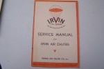 Service manual for IRVIN AIR CHUTES. Safety parachutes for Aeroplanes, Balloons, Dirigibles.. 