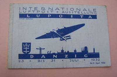 Internationale LUFTPOST Ausstellung. International Air-Post-Exhibition. Exposition Internationale de la Poste Aerienne. Danzig, 23-31 Juli 1932.