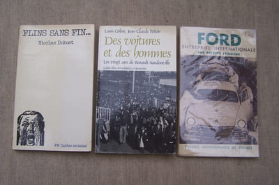 AUTOMOBILE: USINES: Sylvie SCHWEITZER: Des engrenages à la chaîne, les usines Citroën 1915-1935, Presses Universitaires de Lyon, 1982. Alain JEMAIN: Michelin un siècle de secrets, Calmann-Lévy, 1982. Nicolas DUBOST: Flins sans fin...Maspero, 1979. louis GEHIN et Jean-Claude POITOU: des voitures et des hommes, les vingt ans de Renault-Sandouville, La Découverte, 1984. Claude POPEREN: Renault regards de l'intérieur, Messidor, 1983. René MIQUEL: Dynastie Michelin, Table Ronde, 1962. Patrick LEHIDEUX: Ford entreprise internationale, P.U.F., 1953. SIMCA PPOISSY, Draeger, 1959. Jacques WARSCHNITTER: A la rencontre d'Hutchinson, Chotard, 1980.