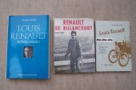 AUTOMOBILE: BIOGRAPHIES: Louis RENAULT: Gilbert HATRY: Louis Renault, patron absolu, Lafourcade, 1982. SAINT-LOUP: Renault de Billancourt, ...