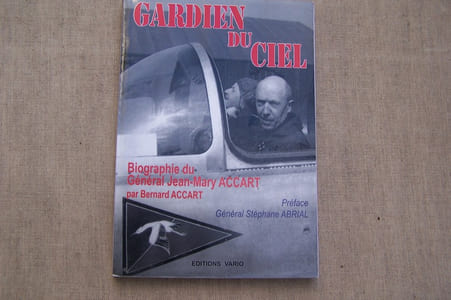 Gardien du ciel. Biographie du Général Jean-Mary Accart. Préface du Général Stéphane Abrial.