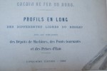 Profils en long des diff&eacute;rentes du r&eacute;seau du CHEMIN DE FER DU NORD avec les indications des d&eacute;p&ocirc;ts de machines, des ponts tournants et des prises ...