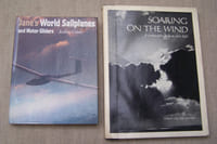 VOL A VOILE PLANEUR GLIDING SOARING SAILPLANE: REICHMANN Helmut: Cross-country soaring, Thomson Publications, 1978. COTES Andrew: Jane's World Sailplanes and Motor Gliders, Macdonald and Jane's, 1978. ZANROSSO Giorgio: History and Evolution of the Glider Volume I: 1773-1914, Egida, 1996. COLVILLE LINCOLN Joseph: Soaring on the wind, Northland Press, 1972.