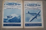 REVUES AERONAUTIQUES BELGES: L'Aviation Belge. Organe indépendant de propagande aéronautique et de défense contre le péril aérien.
Administration: 18 ...