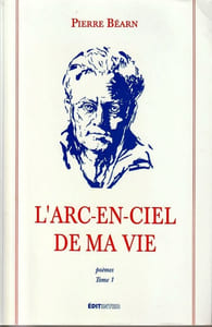 L'Arc en ciel de ma vie : Poèmes Tome 1. 