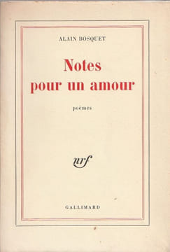 Notes pour un amour poèmes. Bosquet Alain