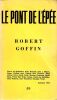 Robert Goffin. Pierre de Boisdeffre Alain Bosquet Roger Caillois Jean Cassou Jean Cocteau Ren&eacute; Crevel Pierre Della Faille Maxime Duchamp Pierre Mac ...