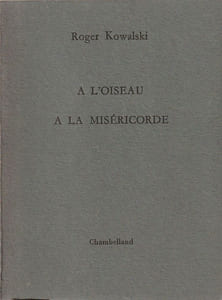 A l'oiseau à la miséricorde