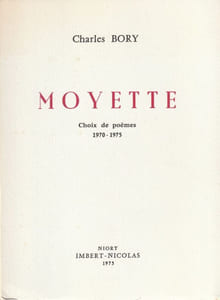 MOYETTE.  Choix de poèmes 1970-1975.