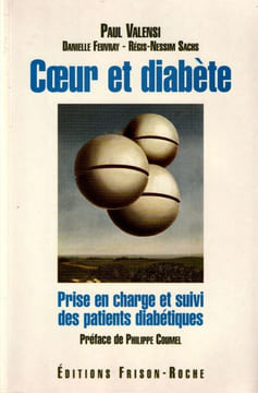 Cur et Diabète Prise en charge et suivi des patients diabétiques.. Valensi Paul- Feuvray Danielle Sasch Régis-Néssim.