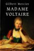 Madame Voltaire. Mercier Gilbert