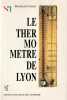 Le thermomètre de Lyon. Casati François