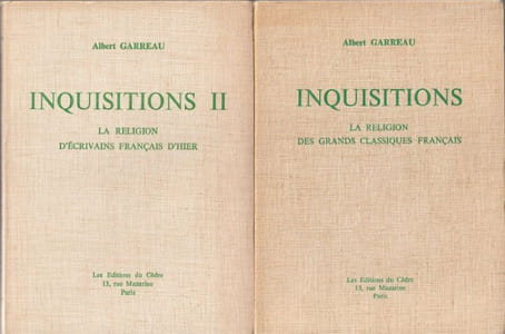 Inquisitions 1 et 2 La religion d'écrivains Français d'hier - 1 La religion des grands classiques Français.