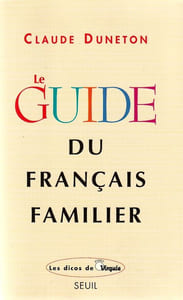 Guide Du Français Familier.