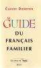 Guide Du Français Familier.. Duneton Claude