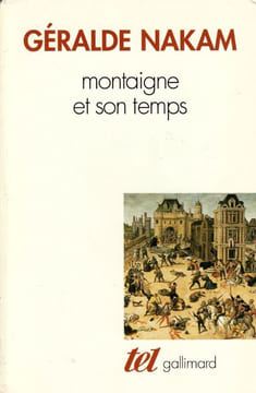 Montaigne et son temps.. Nakam Géralde