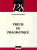 Pr&eacute;cis de Pragmatique.. Sarfati Georges-Elia